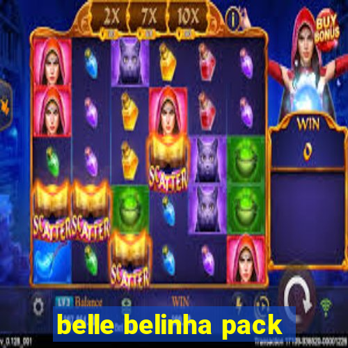 belle belinha pack